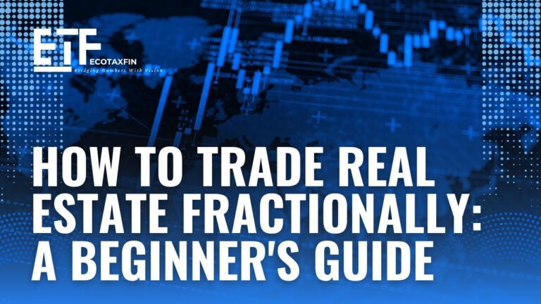 How to Trade Real Estate Fractionally: A Beginner’s Guide